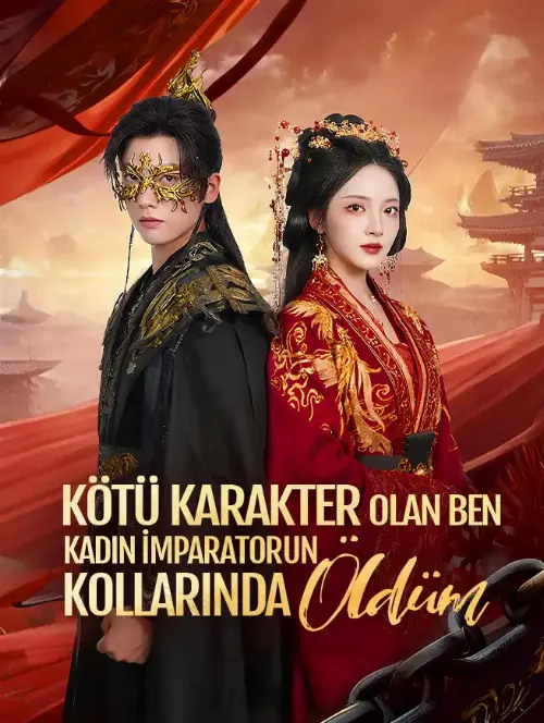Kötü Karakter Olan Ben Kadın İmparatorun Kollarında Öldüm afişi