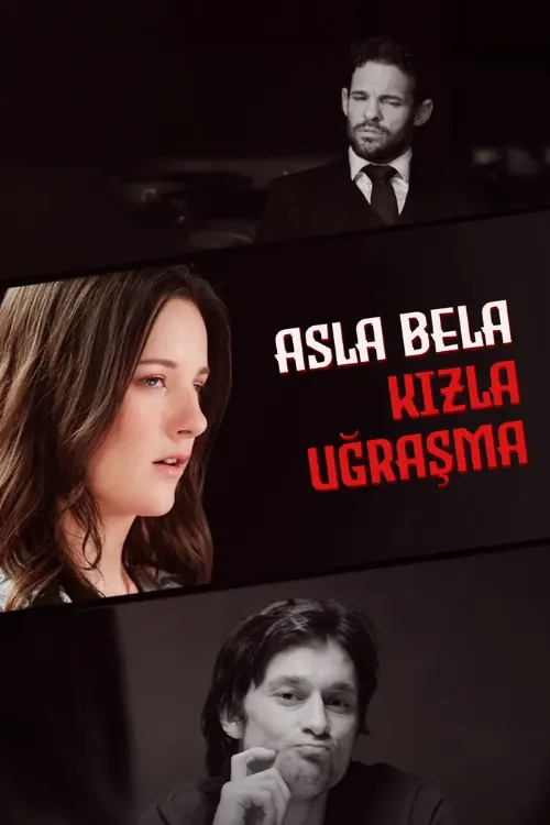 Asla Bela Kızla Uğraşma afişi