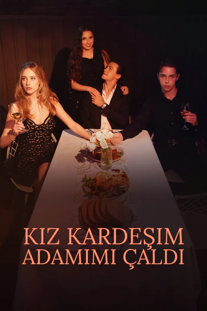 Kız Kardeşim Adamımı Çaldı afişi
