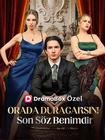 Orada Duracaksın! Son Söz Benimdir afişi