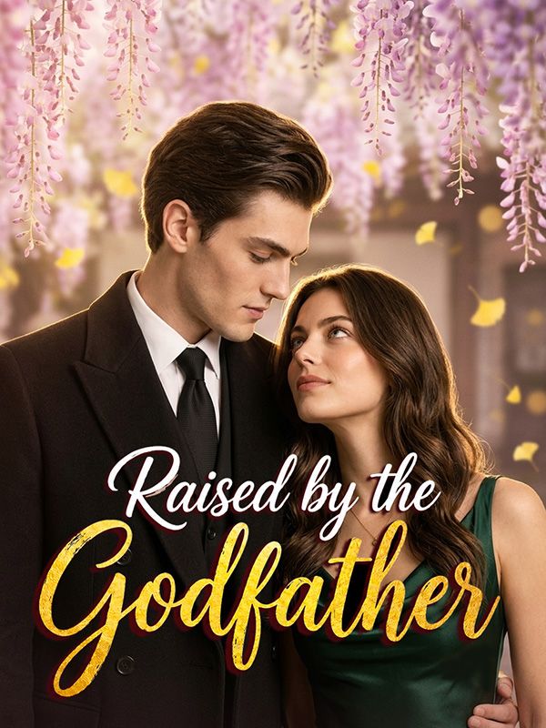 Raised by the Godfather (Tanrı Baba'nın Yetiştirdiği) afişi