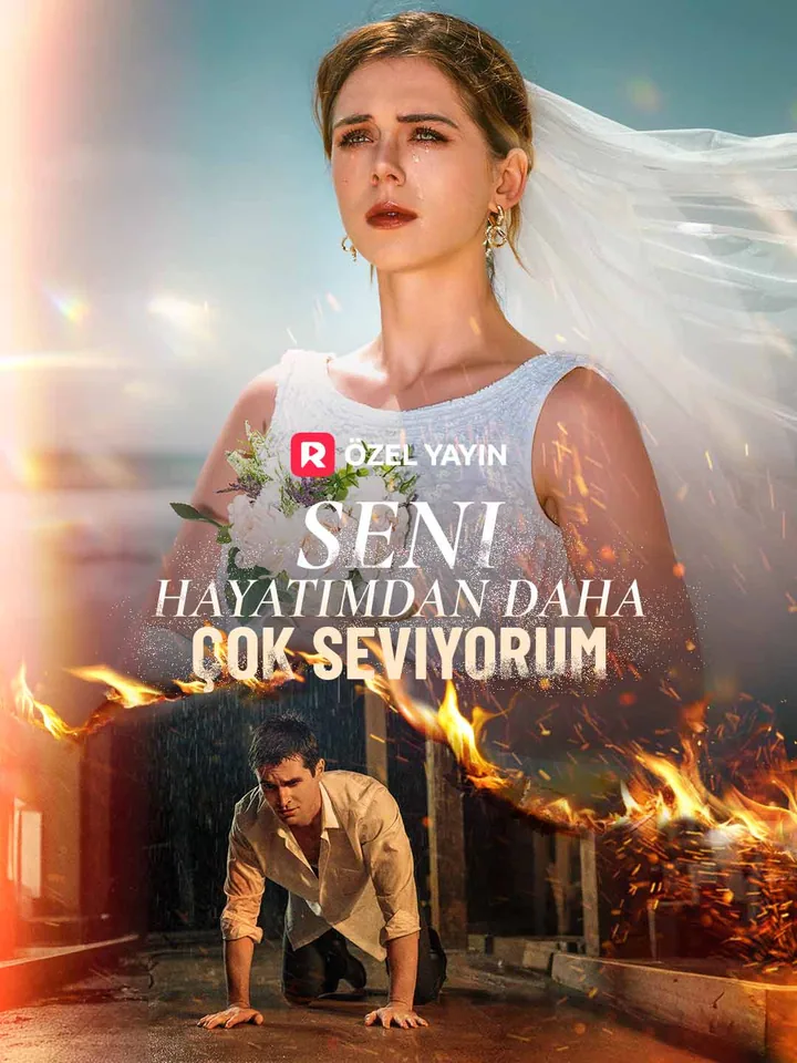 Seni Hayatımdan Daha Çok Seviyorum afişi