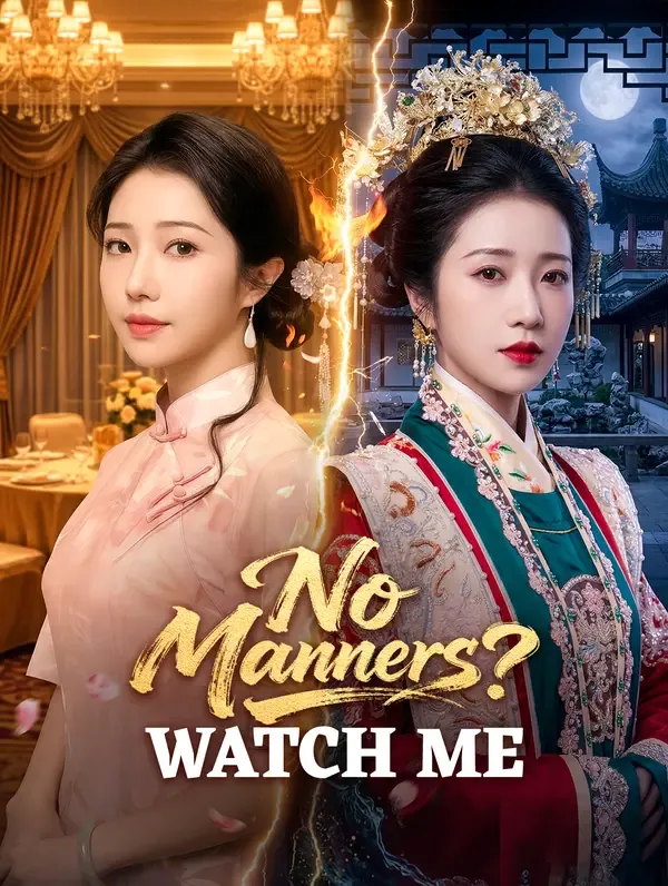 No Manners? Watch Me afişi