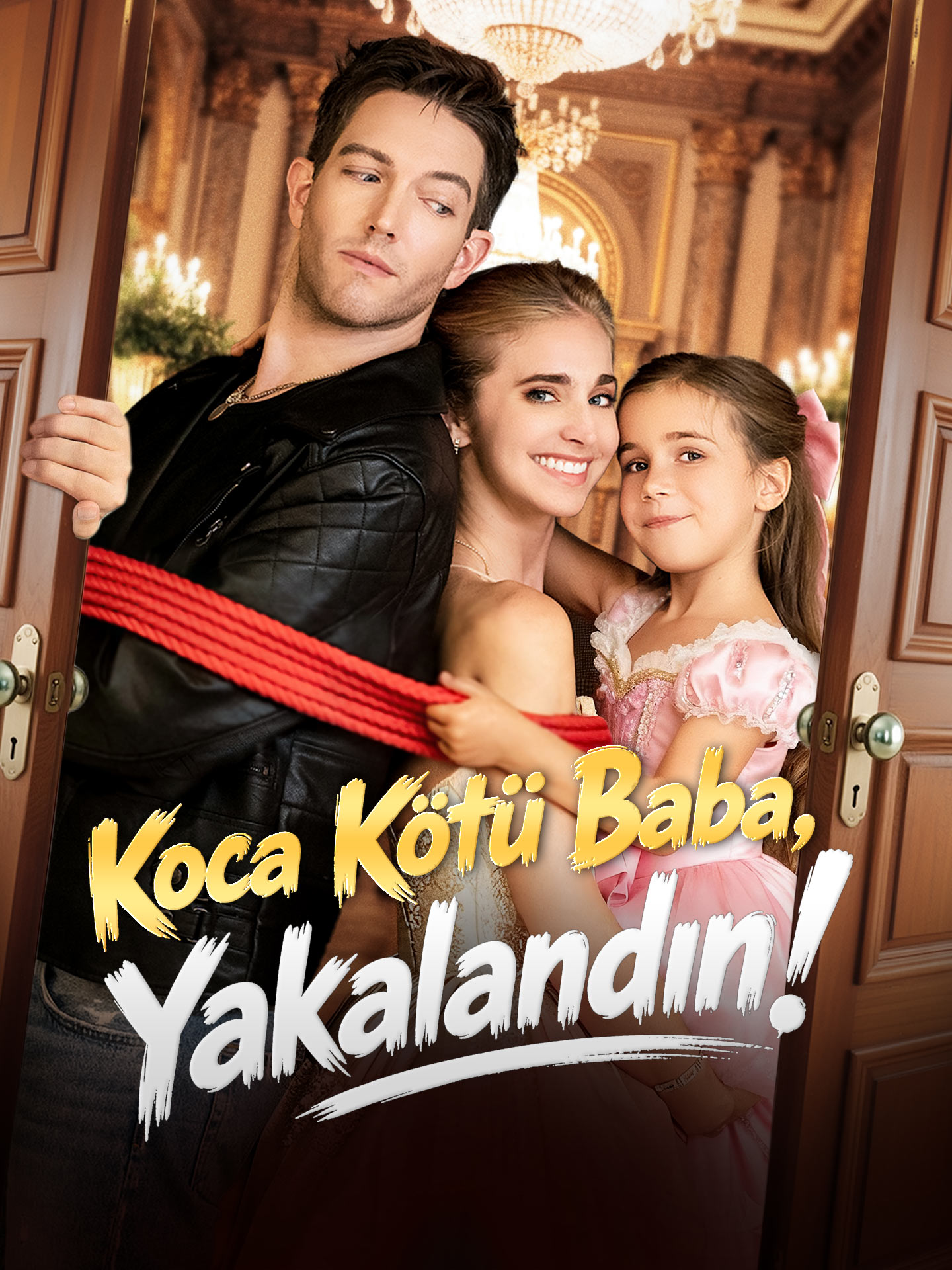 Koca Kötü Baba, Yakalandın! afişi